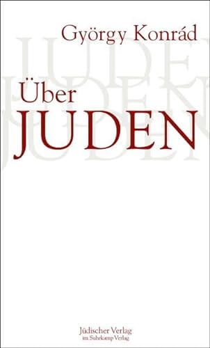 Über Juden: Essays von Jüdischer Verlag im Suhrkamp Verlag