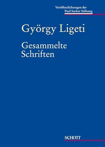 Gesammelte Schriften: Band 10. (Veröffentlichungen der Paul Sacher Stiftung, Band 10) von Schott Music Distribution