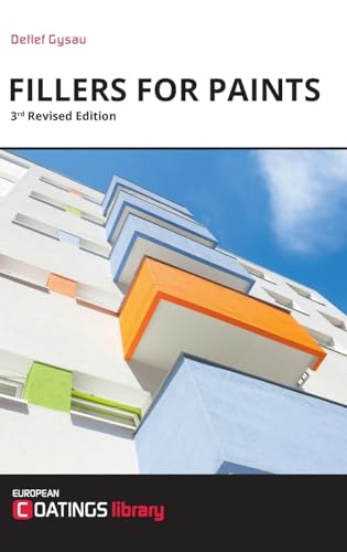 Fillers for Paints: 3nd Revised Edition (European Coatings)