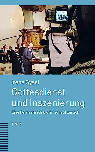 Gottesdienst und Inszenierung: Eine Fernsehredaktorin schaut zurück