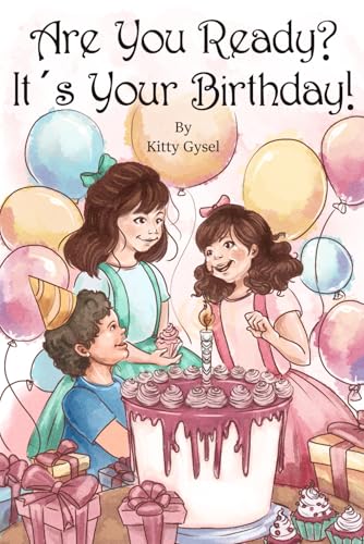 Are You Ready? It's Your Birthday! Are You Ready? It's Your Birthday! von Parker Publishers