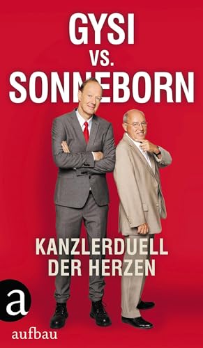 Gysi vs. Sonneborn: Kanzlerduell der Herzen von Aufbau