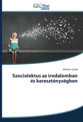 Szociolektus az irodalomban és kereszténységben: DE Szociolektus az irodalomban és kereszténységben: DE von GlobeEdit