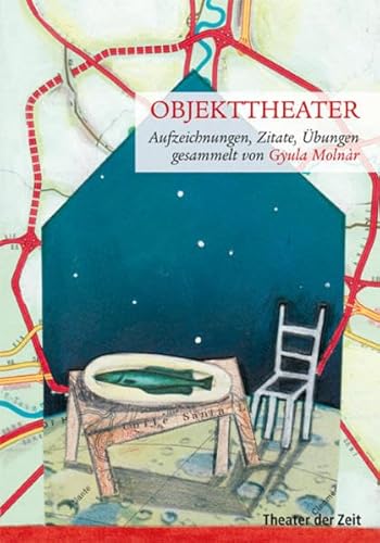 Objekttheater: Aufzeichnungen, Zitate, Übungen (Außer den Reihen)