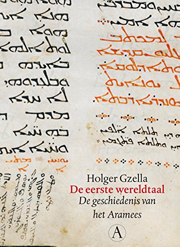 De eerste wereldtaal: de geschiedenis van het Aramees von Athenaeum - Polak & van Gennep