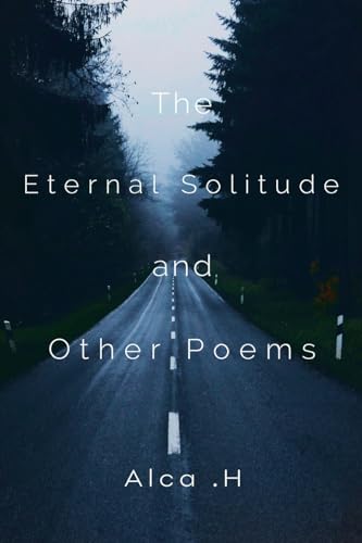 The Eternal Solitude And Other Poems von Olympia Publishers