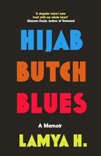 Hijab Butch Blues: A Memoir