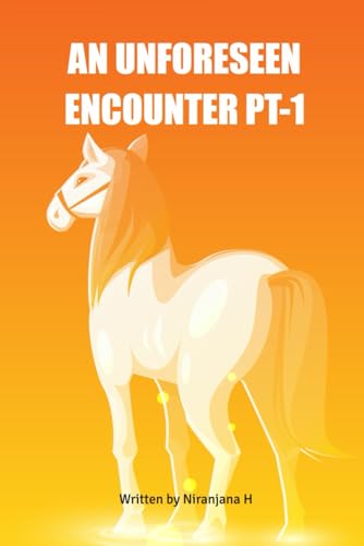 AN UNFORESEEN ENCOUNTER PT1 AN UNFORESEEN ENCOUNTER PT1 von BriBooks