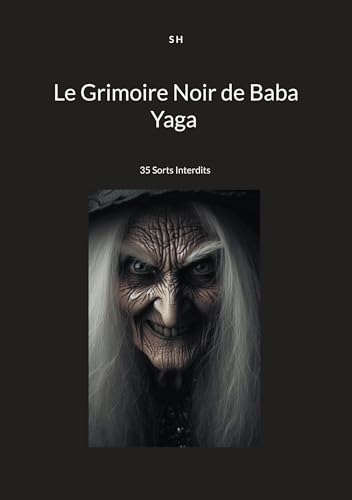 Le Grimoire Noir de Baba Yaga: 35 Sorts Interdits von BoD – Books on Demand – Frankreich