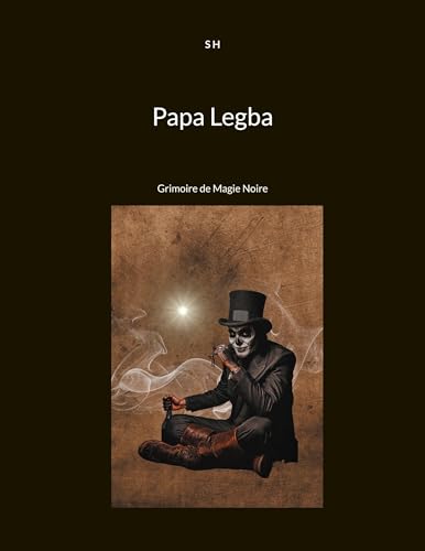 Papa Legba: Grimoire de Magie Noire von BoD – Books on Demand – Frankreich