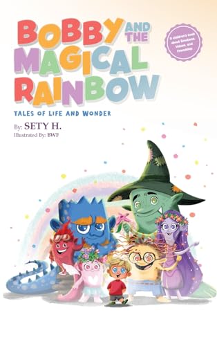 Bobby and the Magical Rainbow von Book Writing Founders