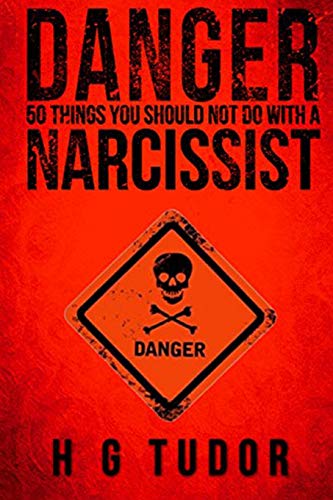 Danger: 50 Things You Should Not Do With A Narcissist von CREATESPACE