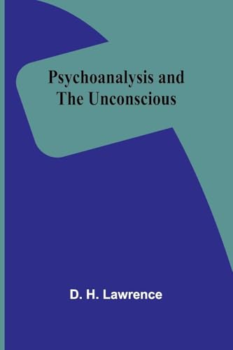 Psychoanalysis and the unconscious von Alpha Edition