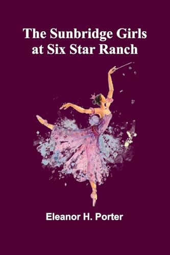 The Sunbridge Girls at Six Star Ranch von Alpha Edition