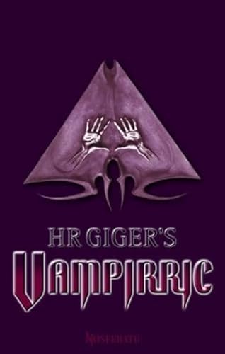 H. R. Gigers Vampirric: Vampirgeschichten (Nosferatu - Die besten Vampirromane der Welt)