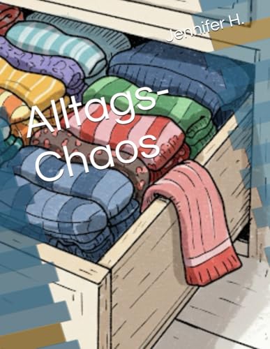 Alltags-Chaos von Independently published