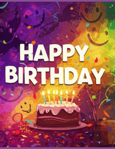 Happy Birthday: Das Geburtstagsmalbuch von Independently published