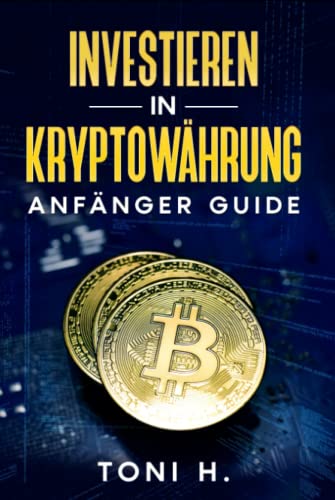 Investieren in Kryptowährung: Anfänger Guide (Krypto-Memes) von Independently published