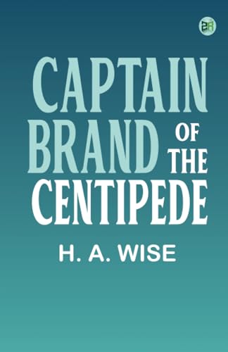 Captain Brand of the "Centipede" von Zinc Read