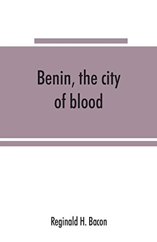 Benin, the city of blood von Alpha Edition
