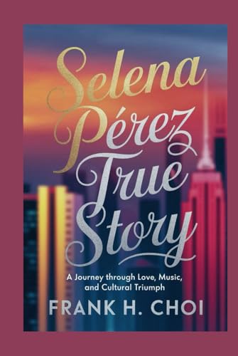 Selena Pérez True Story: A Journey Through Love, Music, and Cultural Triumph Selena Pérez True Story: A Journey Through Love, Music, and Cultural Triumph von Independently published