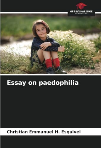 Essay on paedophilia: DE von Our Knowledge Publishing