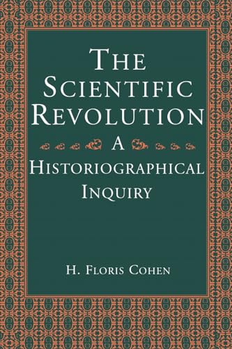 The Scientific Revolution: A Historiographical Inquiry von University of Chicago Press
