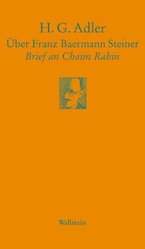 Über Franz Baermann Steiner. Brief an Chaim Rabin (Göttinger Sudelblätter)
