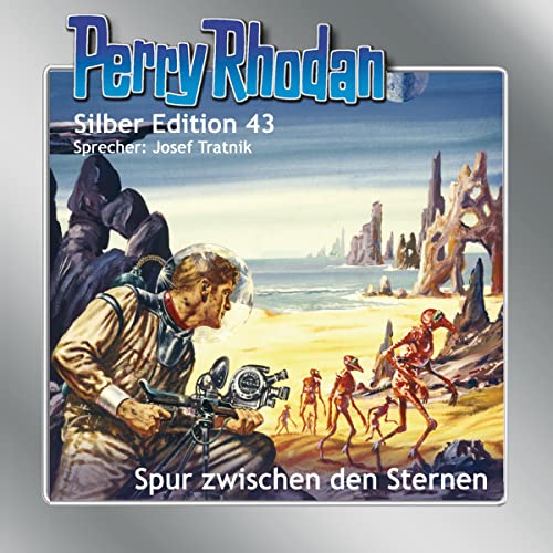 Perry Rhodan Silber Edition 43. Spur zwischen den Sternem von Einhell