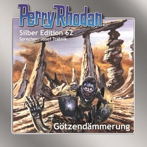 Perry Rhodan Silber Edition 62: Götzendämmerung: Ungekürzte Ausgabe, Lesung