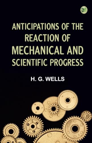 AnticipationsOf the Reaction of Mechanical and Scientific Progress von Zinc Read