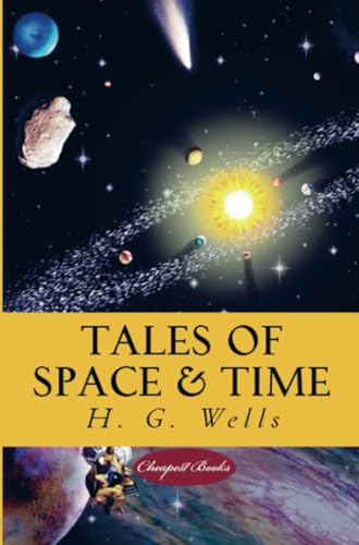 Tales of Space and Time Tales of Space and Time von E-Kitap Projesi & Cheapest Books