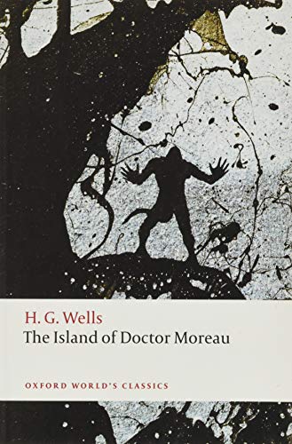 The Island of Doctor Moreau (Oxford World’s Classics)