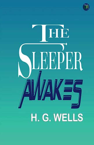 The Sleeper Awakes