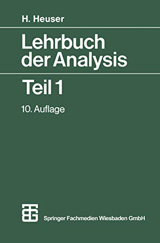 Lehrbuch der Analysis Teil 1 (Mathematische Leitfäden) (German Edition) von Vieweg+Teubner Verlag