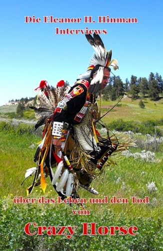 Hinman Interviews - Crazy Horse: Crazy Horse - Tashunka Witko