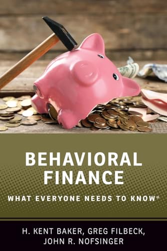 Behavioral Finance: What Everyone Needs to KnowÂ(R) von OUP USA