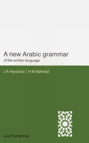 A New Arabic Grammar of the Written Language von Lund Humphries Publishers Ltd