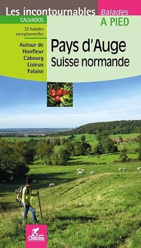 Pays d'Auge - Suisse Normande à pied (Incontournables à pied) von Chamina edition