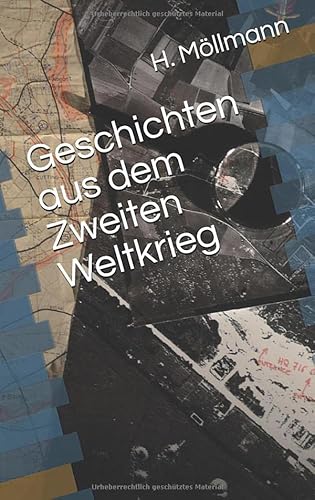 Geschichten aus dem Zweiten Weltkrieg: Eine Sammlung spannender Romane über deutsche Landser