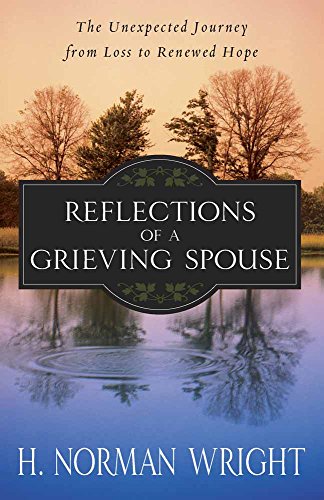 Reflections of a Grieving Spouse: The Unexpected Journey from Loss to Renewed Hope von HARVEST HOUSE PUBL