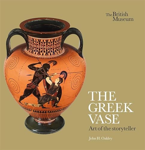 The Greek Vase: Art of the storyteller von British Museum Press