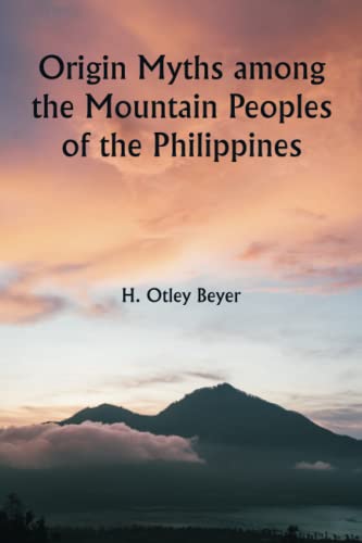 Origin Myths among the Mountain Peoples of the Philippines Origin Myths among the Mountain Peoples of the Philippines von Classical Prints