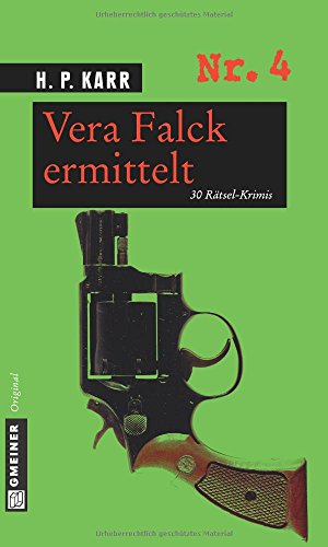 Vera Falck ermittelt: 30 Rätsel-Krimis aus dem Revier (Rätsel-Krimis im GMEINER-Verlag) von Gmeiner, A