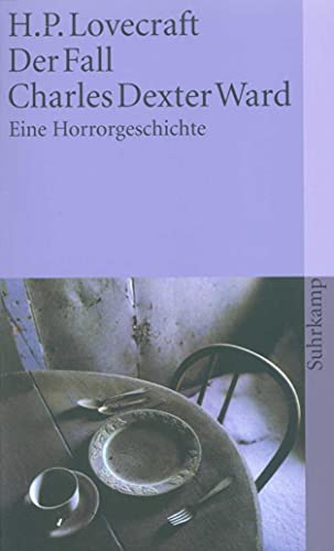Der Fall Charles Dexter Ward: Eine Horrorgeschichte (suhrkamp taschenbuch)