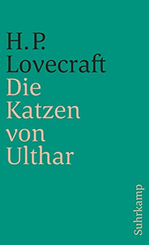 Die Katzen von Ulthar und andere Erzählungen (suhrkamp taschenbuch) von Suhrkamp Verlag