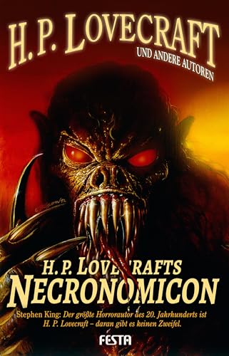 H. P. Lovecrafts Necronomicon: 17 unheimliche Erzählungen von Festa Verlag