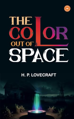 The Color Out Of Space The Color Out Of Space von Eldric Editions