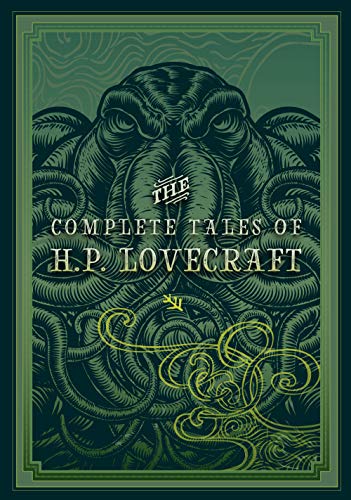 The Complete Tales of H. P. Lovecraft 3: Timeless Classics