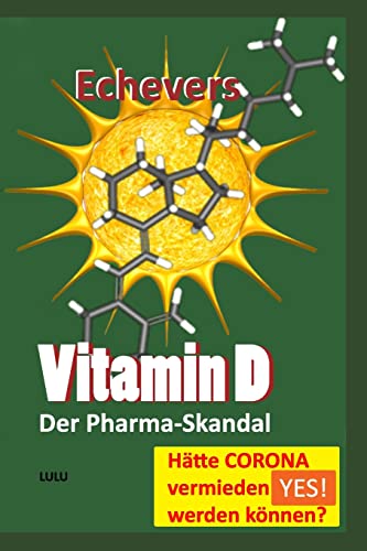 Vitamin D: Der Pharma-Skandal von CREATESPACE